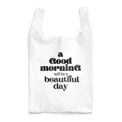 シンプル文字★ a Good moaninG will be a beautiful day エコバッグ