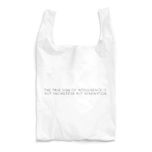 The true sign of intelligence is not knowledge but imagination. - black ver. - Reusable Bag
