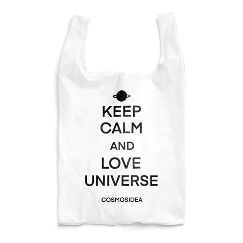 KEEP CALM AND LOVE UNIVERSE  Reusable Bag