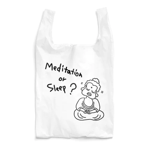 メディテーション オア スリープ？ Reusable Bag