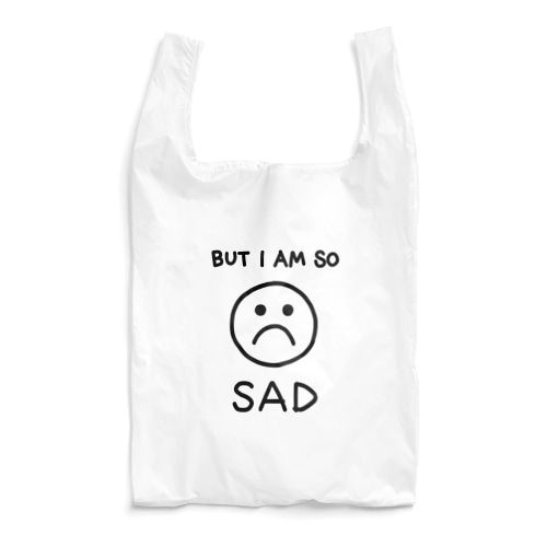 【ADDITIVITY】BUT I AM SO SAD Reusable Bag