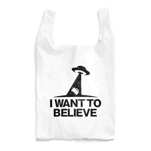 I WANT TO BELIEVE Reusable Bag