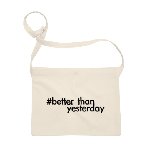 better than yesterday【黒】 サコッシュ