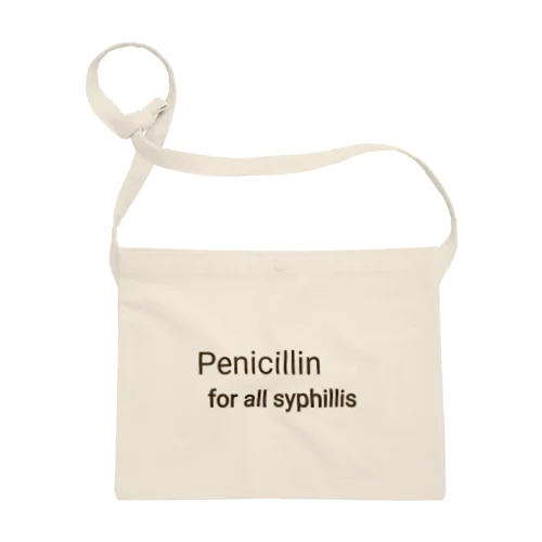 PENICILLIN for all syphilis サコッシュ