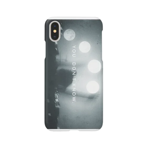 YOU DON'T KNOW. Smartphone Case