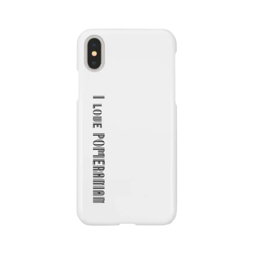 I love POMERANIAN Smartphone Case