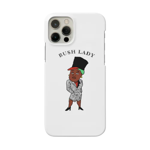 “Bush Lady” スマホケース