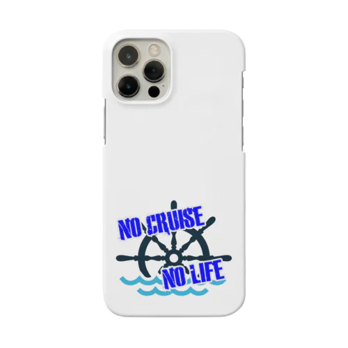 NO CRUISE NO LIFE!! スマホケース