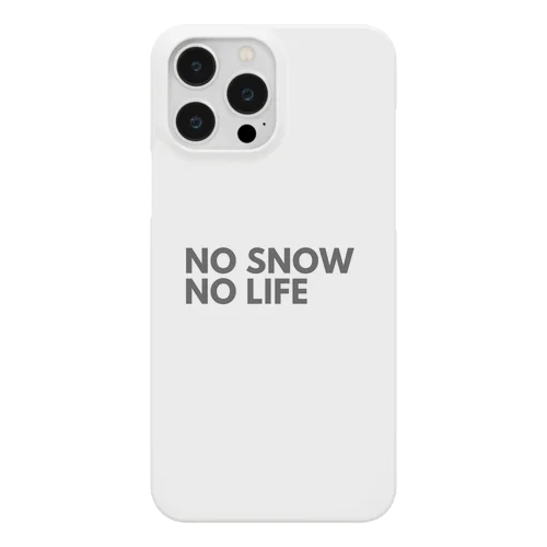 NO SNOW NO LIFE #002  スマホケース