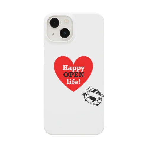 Happy OPEN life! Smartphone Case