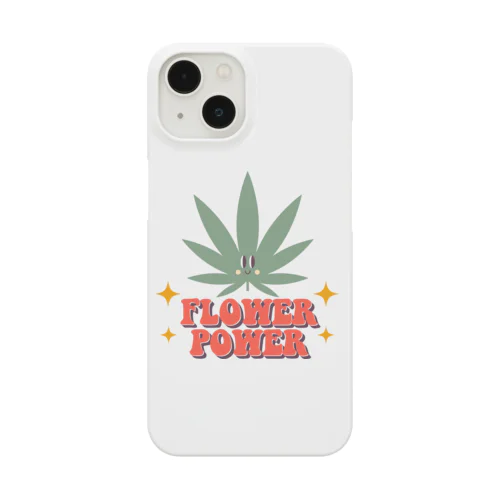 FLOWER POWER 大麻 カナビス マリファナ ガンジャ Smartphone Case