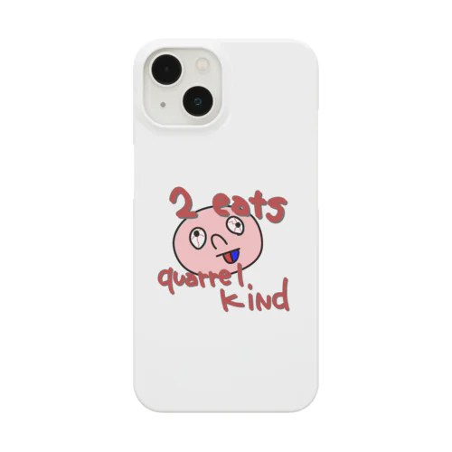 2eats quarrel kind Smartphone Case