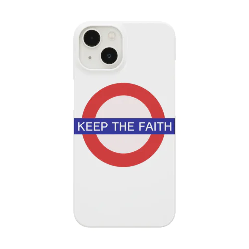 KEEP THE FAITH Smartphone Case