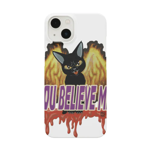 You believe me Smartphone Case