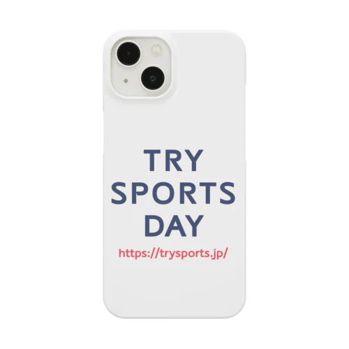 Try Sports Day Official Goods Smartphone Case