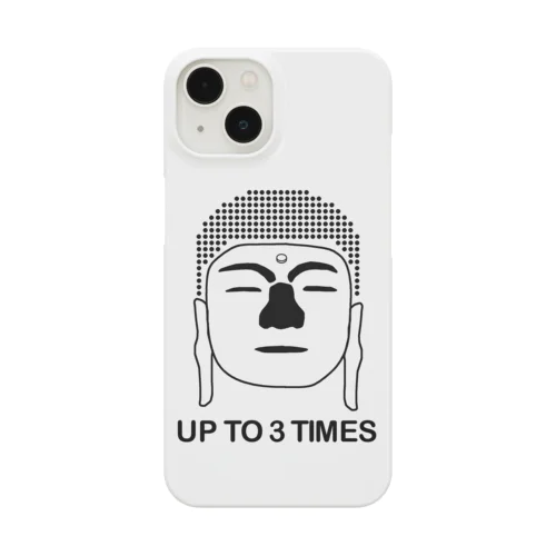 仏の顔も三度まで Smartphone Case