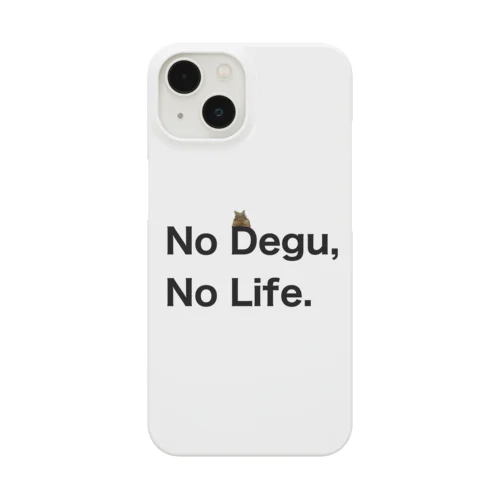 改訂版　No Degu,No Life. Smartphone Case