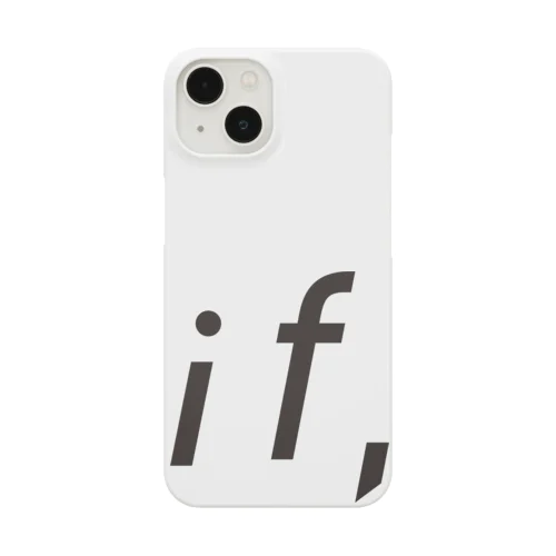 if, Smartphone Case