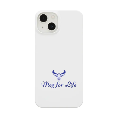 Meg for Life official goods Smartphone Case