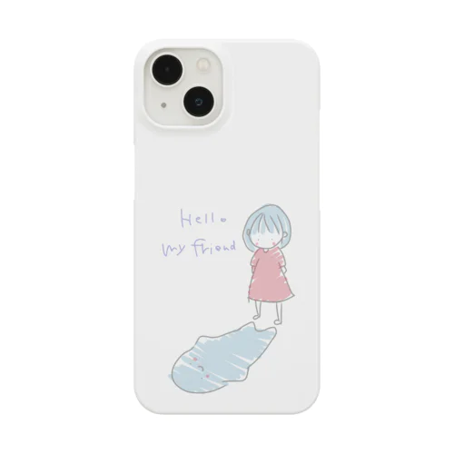 Hello my friend Smartphone Case