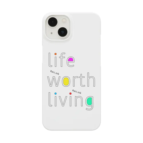 life worth living🎵 スマホケース