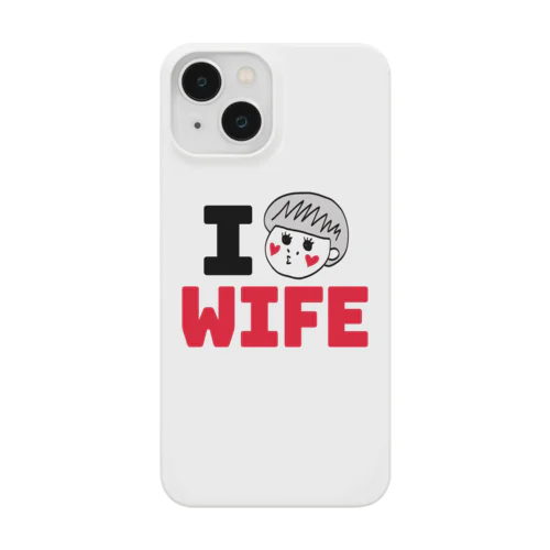 I am WIFEシリーズ (そんな奥さんおらんやろ) スマホケース