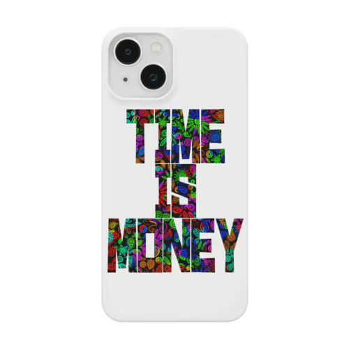 Time is money（タイムイズマネー） スマホケース