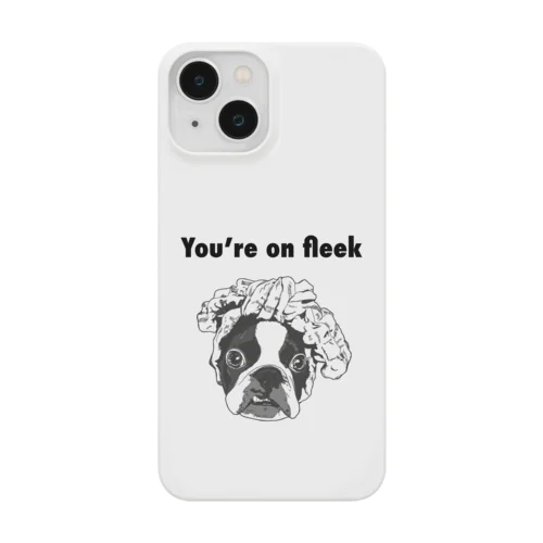 You're on fleek！ Smartphone Case