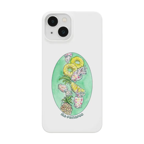 イカパイナポー=Ika&Pineapple Smartphone Case