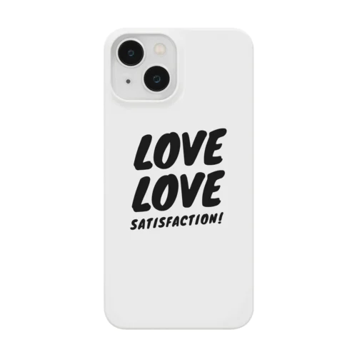 ラブラブまんぞくスマホケース。 Smartphone Case