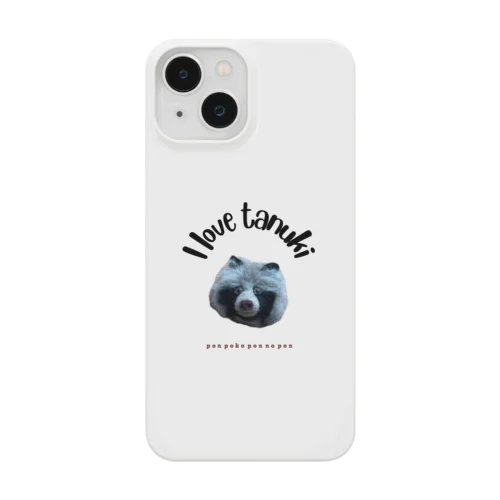 I love tanuki 1 Smartphone Case