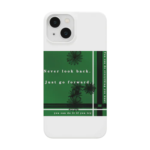 Just go forward(前進のためだけに) Smartphone Case