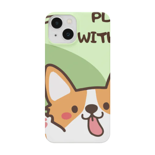 PLAY WITH ME Smartphone Case