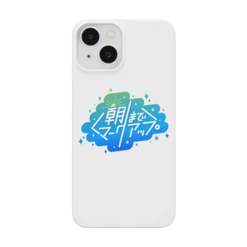 #朝までマークアップ Smartphone Case