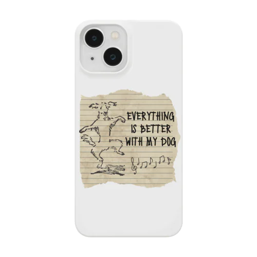 愛犬と一緒なら全てがよくなります！ Smartphone Case