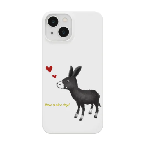 Have a nice day! Smartphone Case