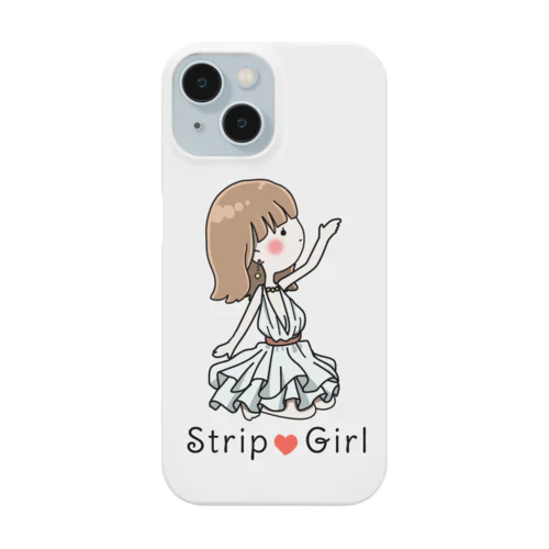 Strip ❤︎ Girl スマホケース