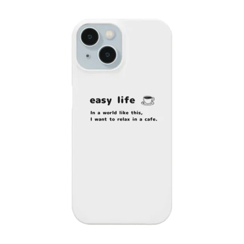 easy life　全ての人へ Smartphone Case