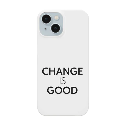 Change is Good スマホケース