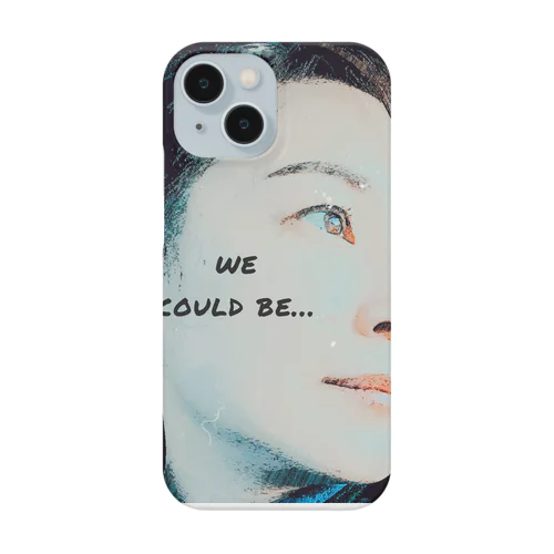 we could be... Smartphone Case