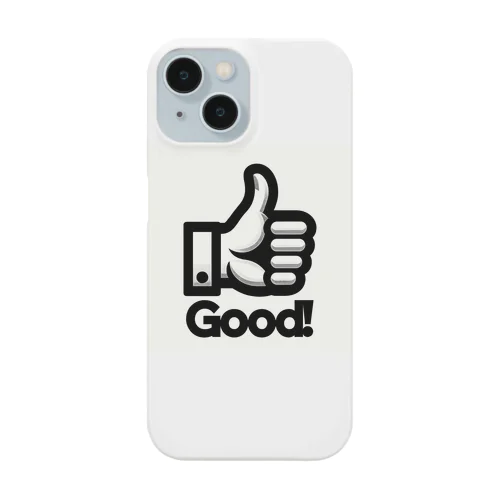 いつも「Good!」イイね🎵 スマホケース