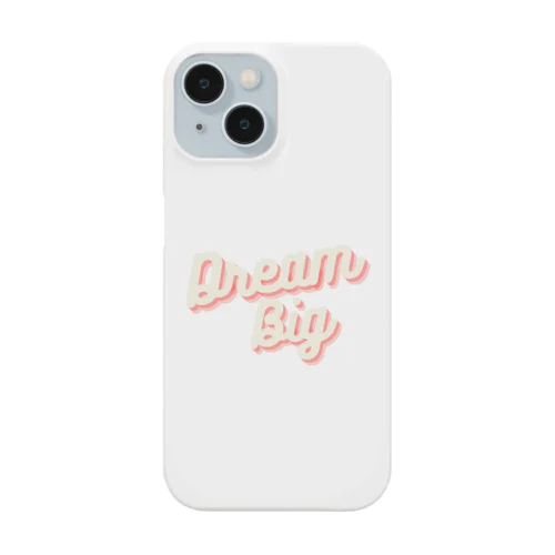 Dream big Smartphone Case