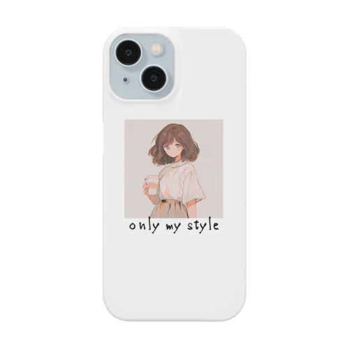 only my style　ー自分色シリーズ7ー Smartphone Case