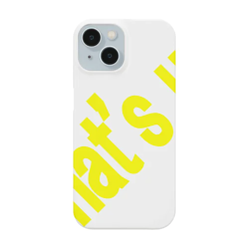 What's up? Smartphone Case