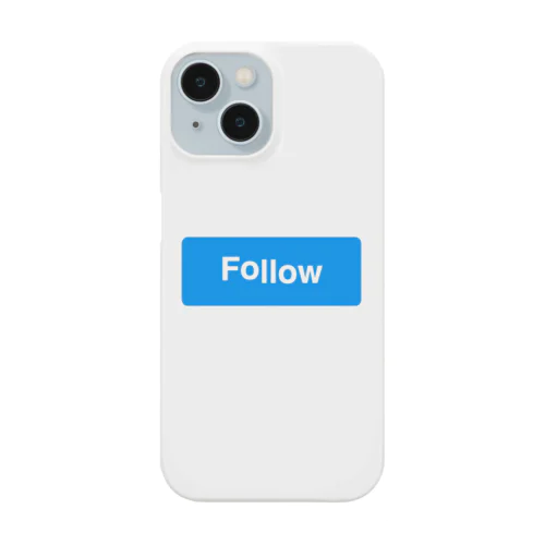 FOLLOW Smartphone Case