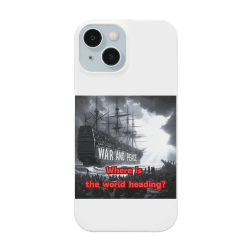 Where is the world heading? Smartphone Case