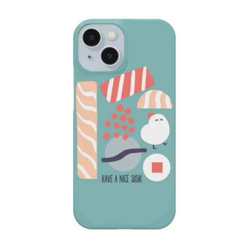 HAVE A NICE SUSHI Smartphone Case