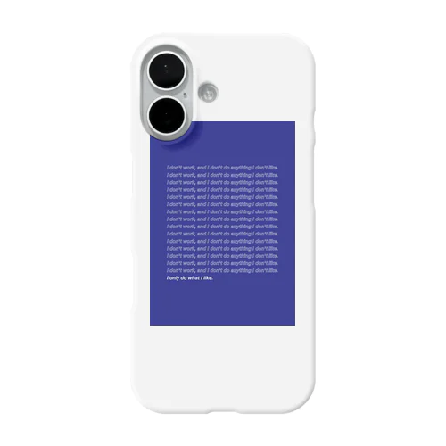嫌なことはしない。 iPhone Smartphone Case