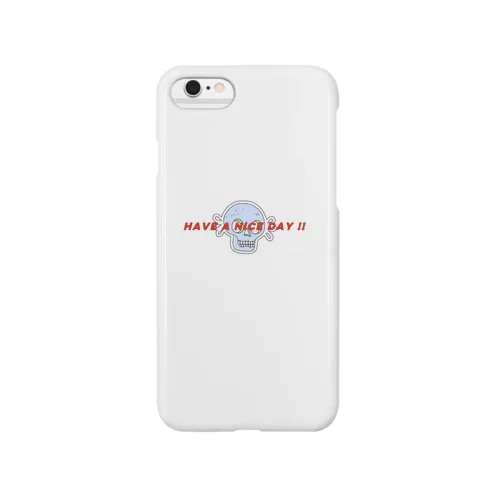 HAVE A NICE DAY Smartphone Case