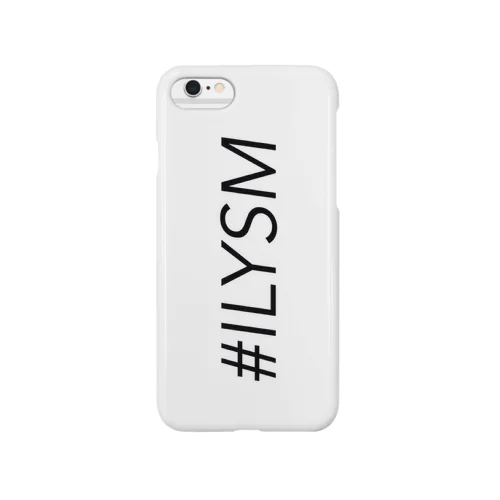 #ILYSM Smartphone Case